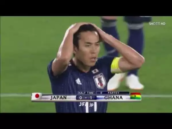 Video: Japan vs Ghana (0-2) Friendly Match International 30/05/2018